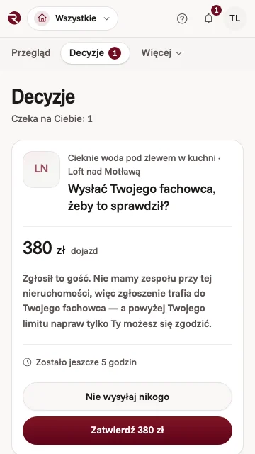 Decyzja w aplikacji właściciela: wysłać Twojego fachowca do przecieku pod zlewem, który zgłosił gość, dojazd 350 zł powyżej limitu napraw, z przyciskami Zatwierdź i Nie wysyłaj nikogo