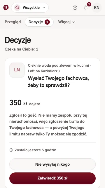 Decyzja w aplikacji właściciela: wysłać Twojego fachowca do przecieku pod zlewem, który zgłosił gość, dojazd 350 zł powyżej limitu napraw, z przyciskami Zatwierdź i Nie wysyłaj nikogo